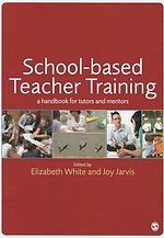 School-based Teacher Training: A Handbook for Tutors and Mentors