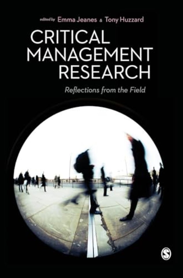 Critical Management Research: Reflections from the Field