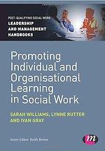 Promoting Individual and Organisational Learning in Social Work