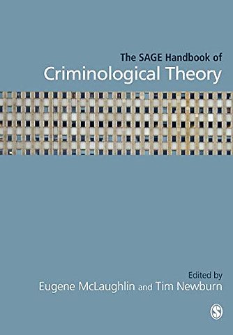The SAGE Handbook of Criminological Theory
