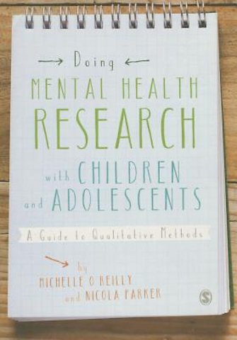 Doing Mental Health Research with Children and Adolescents: A Guide to Qualitative Methods