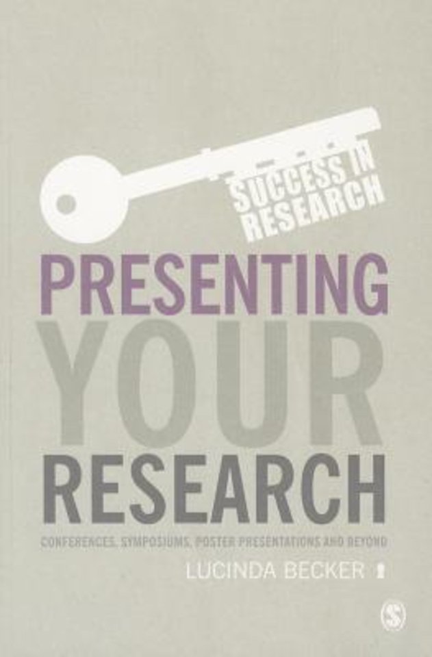 Presenting Your Research: Conferences, Symposiums, Poster Presentations and Beyond