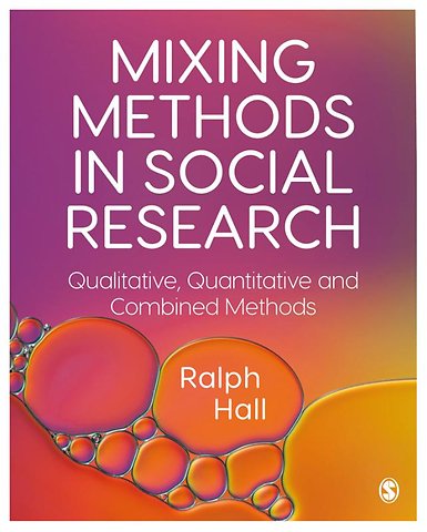 Mixing Methods in Social Research