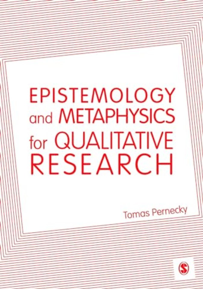 Epistemology and Metaphysics for Qualitative Research