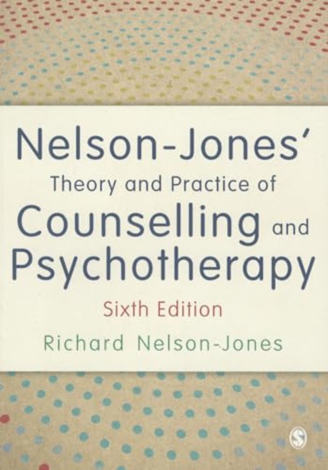 Nelson-Jones' Theory and Practice of Counselling and Psychotherapy