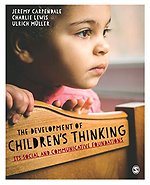The Development of Children s Thinking: Its Social and Communicative Foundations