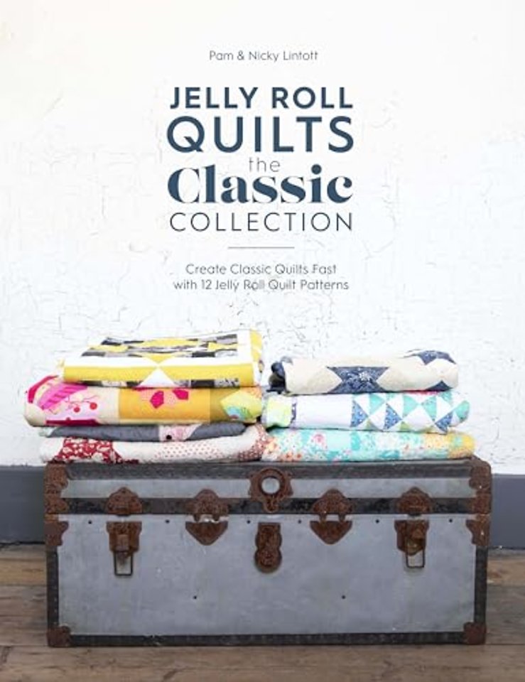Jelly Roll Quilts: the Classic Collection