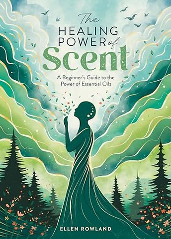 The Healing Power of Scent