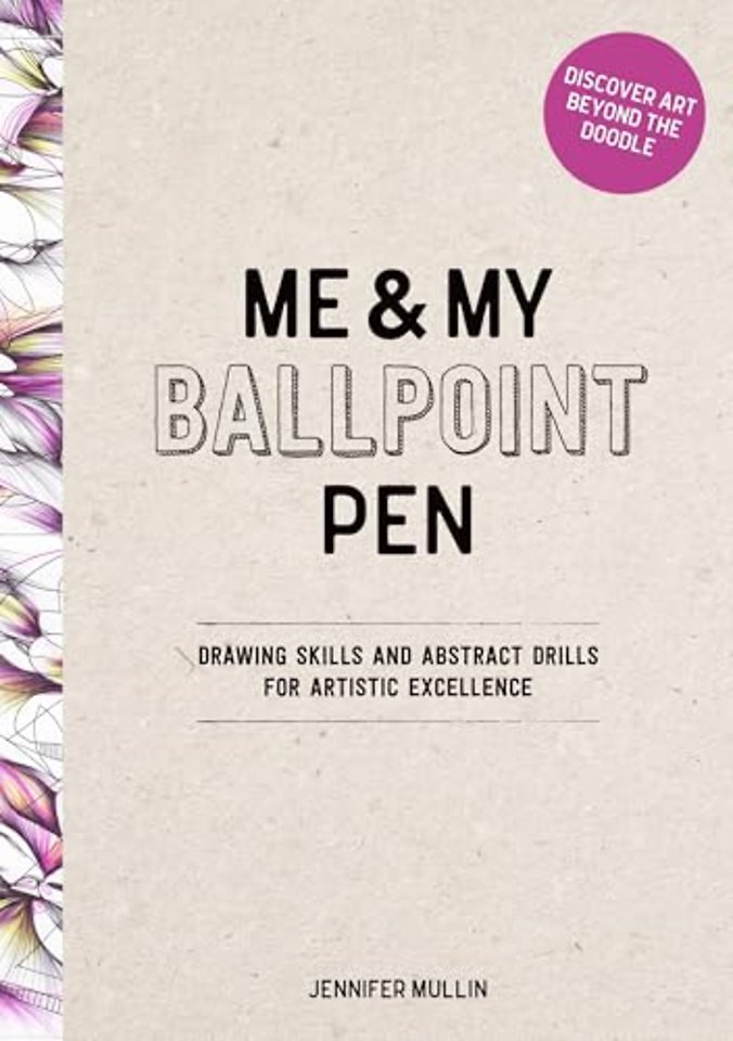 Me and My Ballpoint Pen: Discover Art Beyond the Doodle