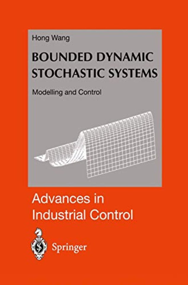 Bounded Dynamic Stochastic Systems
