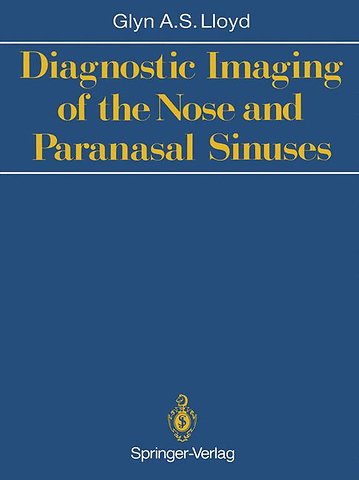 Diagnostic Imaging of the Nose and Paranasal Sinuses