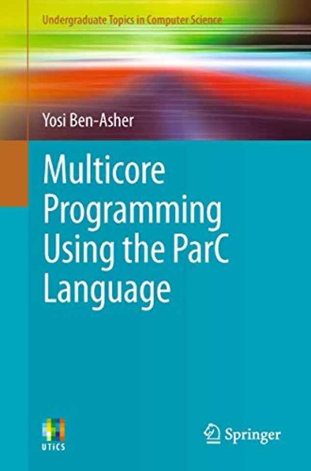 Multicore Programming Using the ParC Language