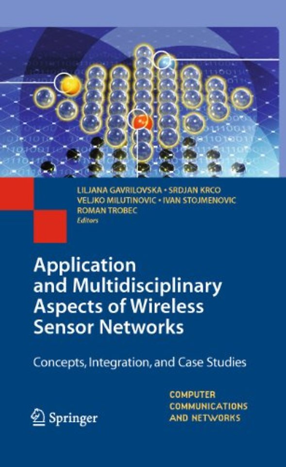 Application and Multidisciplinary Aspects of Wireless Sensor Networks
