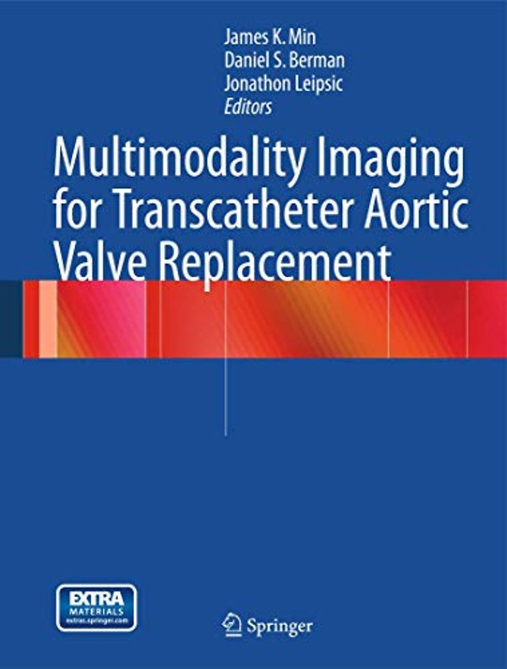 Multimodality Imaging for Transcatheter Aortic Valve Replacement