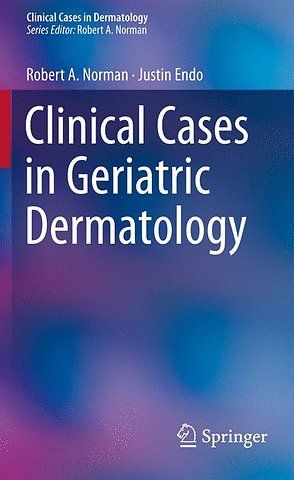 Clinical Cases in Geriatric Dermatology
