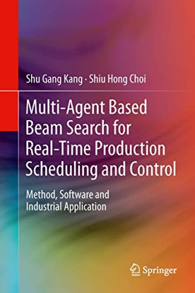 Multi-Agent Based Beam Search for Real-Time Production Scheduling and Control