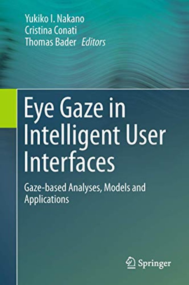 Eye Gaze in Intelligent User Interfaces
