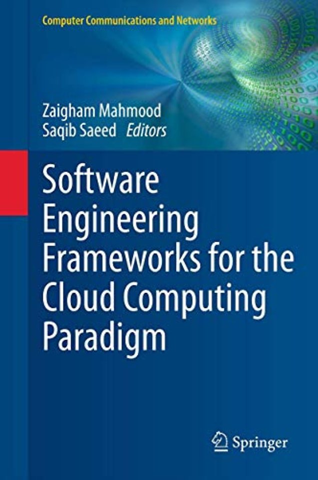 Software Engineering Frameworks for the Cloud Computing Paradigm