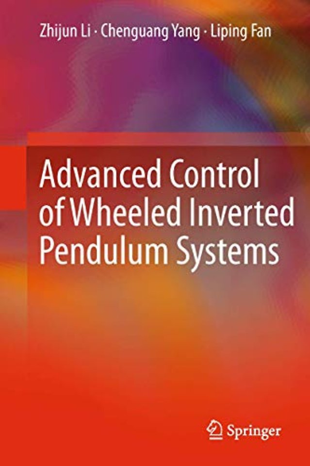 Advanced Control of Wheeled Inverted Pendulum Systems