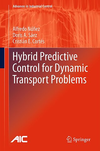Hybrid Predictive Control for Dynamic Transport Problems
