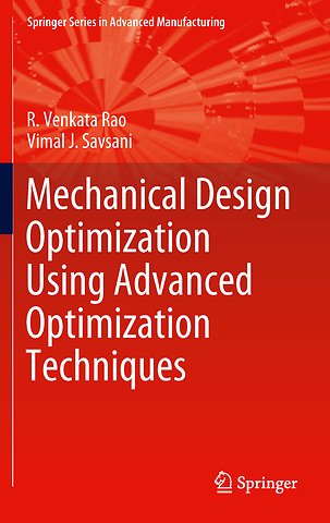 Mechanical Design Optimization Using Advanced Optimization Techniques