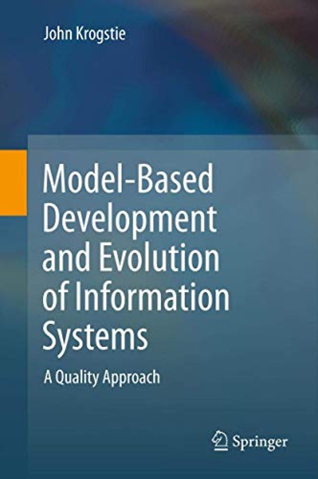 Model-Based Development and Evolution of Information Systems