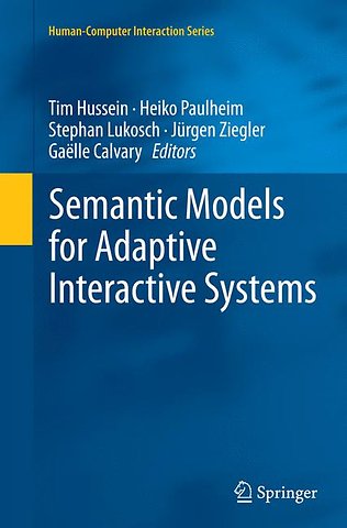 Semantic Models for Adaptive Interactive Systems