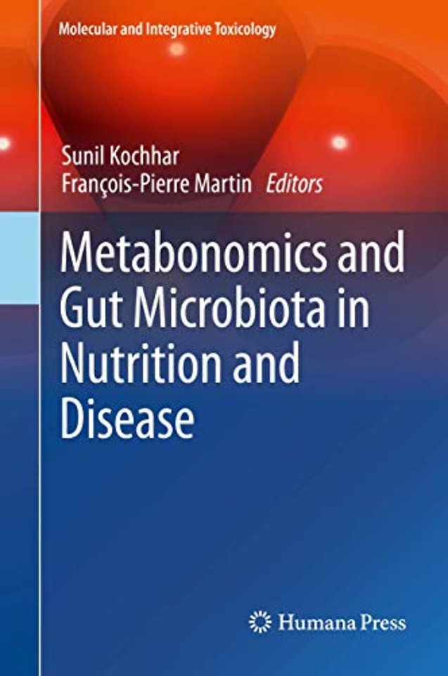 Metabonomics and Gut Microbiota in Nutrition and Disease