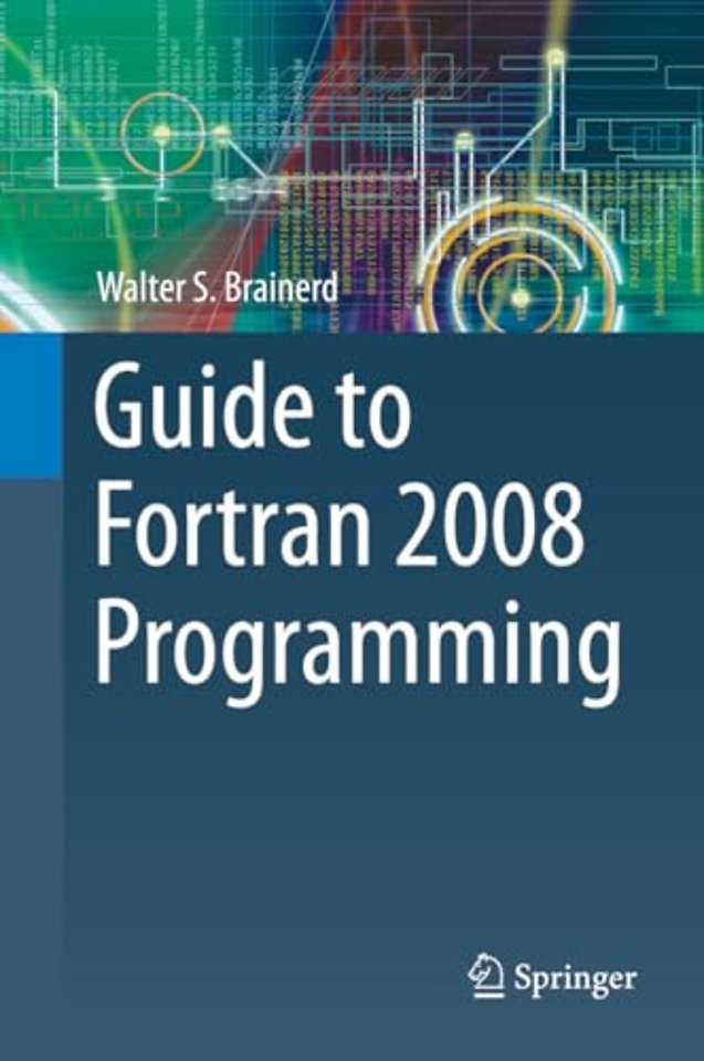 Guide to Fortran 2008 Programming