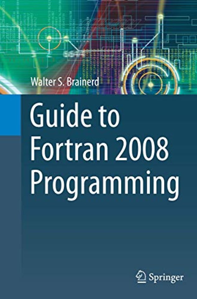 Guide to Fortran 2008 Programming