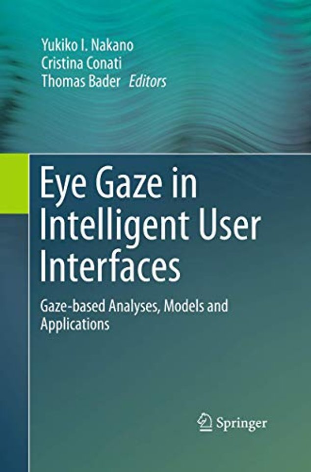 Eye Gaze in Intelligent User Interfaces