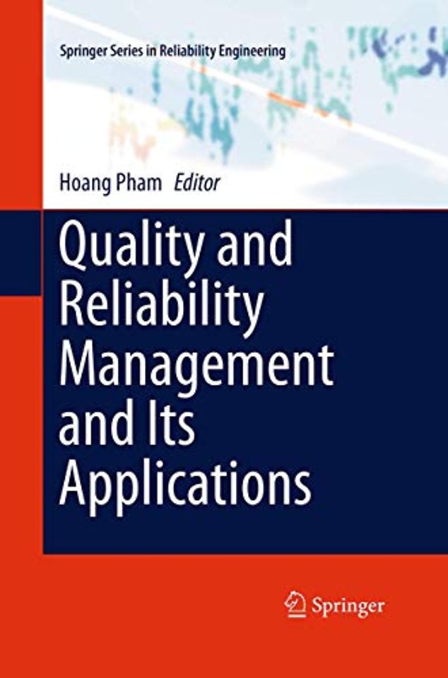 Quality and Reliability Management and Its Applications