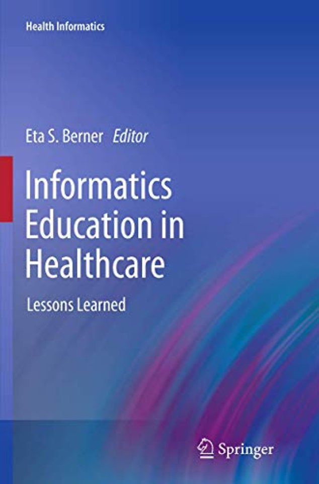 Informatics Education in Healthcare