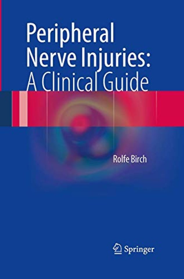 Peripheral Nerve Injuries: A Clinical Guide