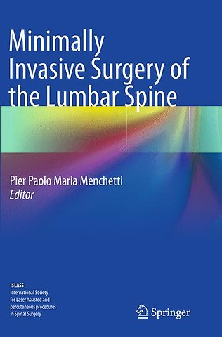 Minimally Invasive Surgery of the Lumbar Spine