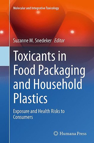 Toxicants in Food Packaging and Household Plastics
