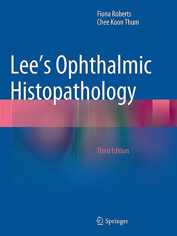 Lee's Ophthalmic Histopathology