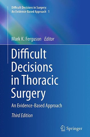 Difficult Decisions in Thoracic Surgery