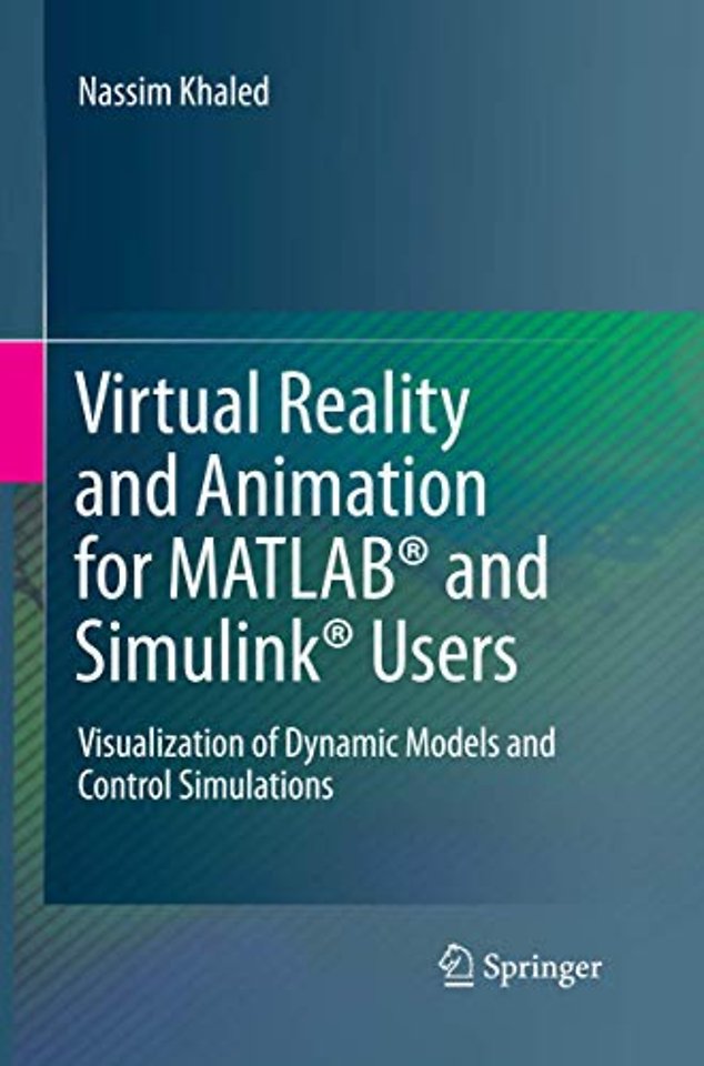 Virtual Reality and Animation for MATLAB® and Simulink® Users