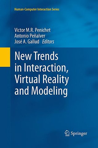 New Trends in Interaction, Virtual Reality and Modeling