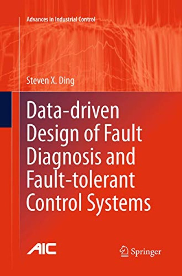 Data-driven Design of Fault Diagnosis and Fault-tolerant Control Systems