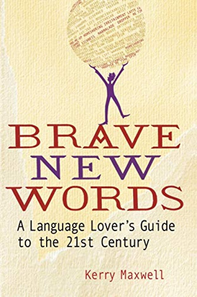 Brave New Words