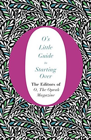 O's Little Guide to Starting Over