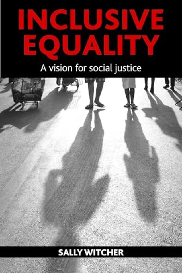 Inclusive Equality – A Vision for Social Justice