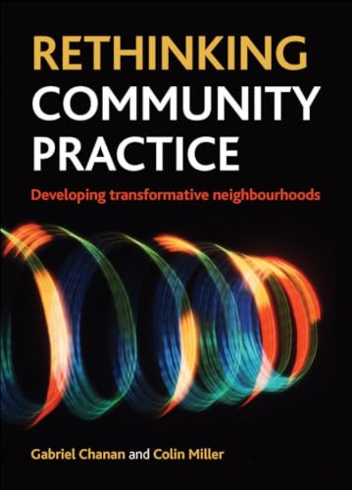 Rethinking Community Practice – Developing Transformative Neighbourhoods