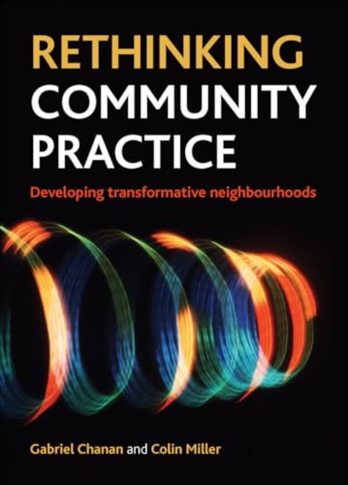 Rethinking Community Practice – Developing Transformative Neighbourhoods