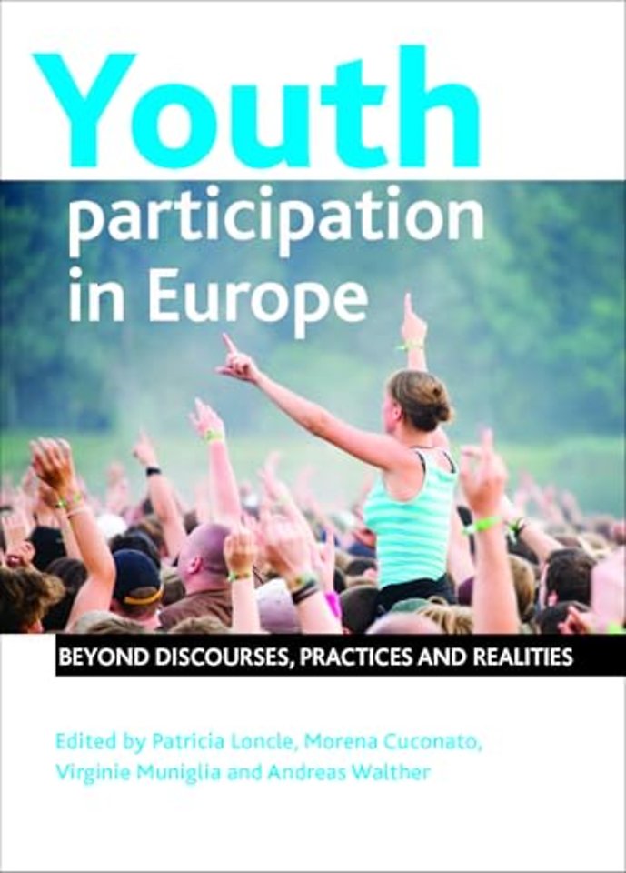 Youth Participation in Europe – Beyond Discourses, Practices and Realities