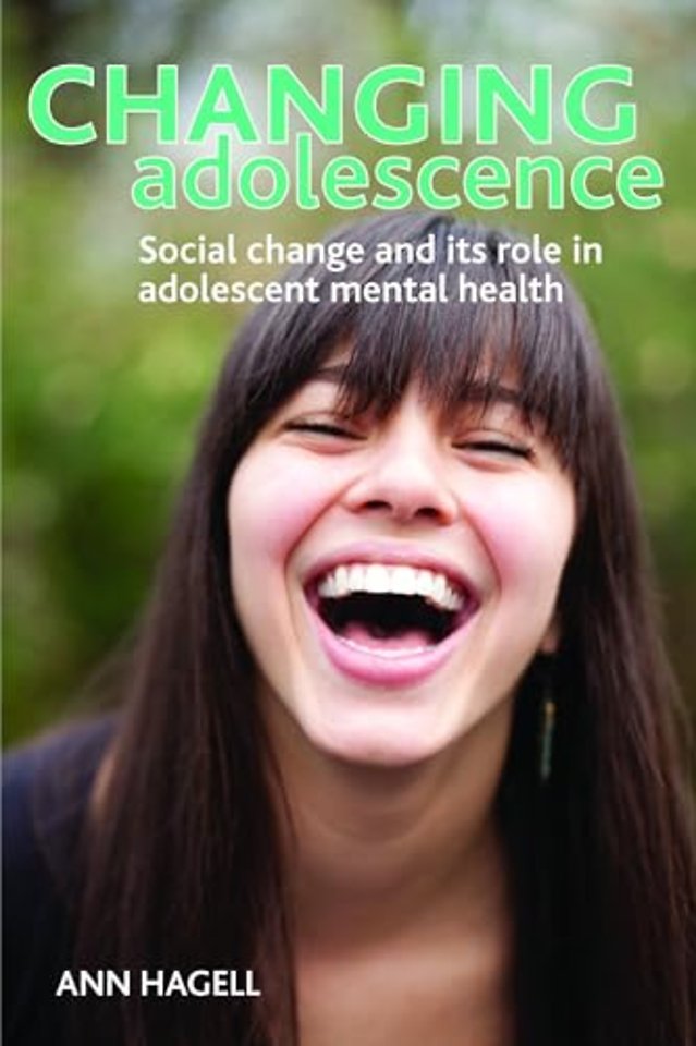 Changing Adolescence – Social Trends and Mental Health