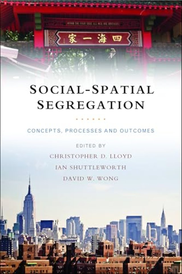 Social–Spatial Segregation – Concepts, Processes and Outcomes