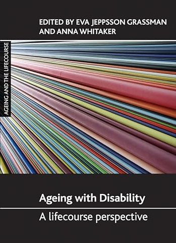 Ageing with Disability – A Lifecourse Perspective